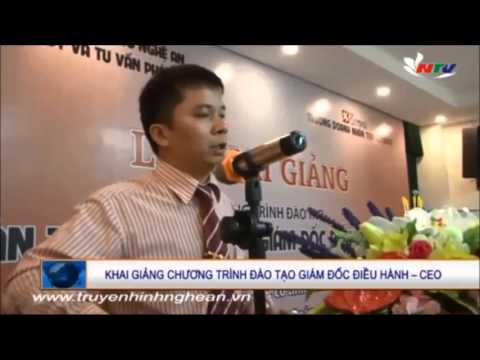 Thời sự NTV về lễ khai giảng khóa CEO tại Nghệ An 11/07/2015